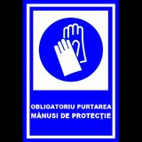 placuta obligatoriu purtarea manusi de protectie